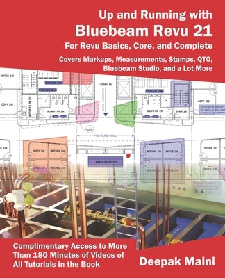 Up and Running with Bluebeam Revu 21: For Revu Basics, Core, and Complete Paperback Independently Published