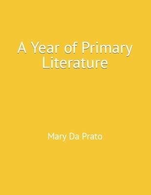 A Year of Primary Literature Paperback Independently Published