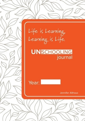 UnSchooling Journal Paperback Cilento Publishing