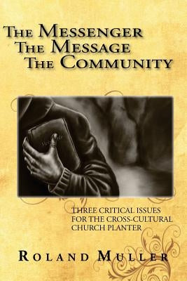 The Messenger, the Message and the Community Paperback Canbooks