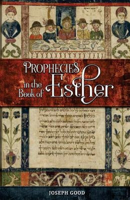 Prophecies in The Book of Esther Paperback Createspace Independent Publishing Platform
