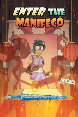 Enter the Manifeco: Symphony of the Swordsmen, ACT 2 Paperback Writers Republic LLC