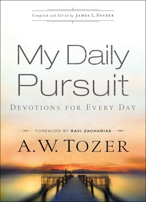 My Daily Pursuit: Devotions for Every Day Paperback Bethany House Publishers