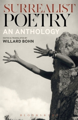 Surrealist Poetry: An Anthology Paperback Bloomsbury Publishing PLC