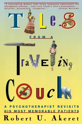 Tales from a Traveling Couch: Psychotherapist Revisits His Most Memorable Patients W. W. Norton & Company