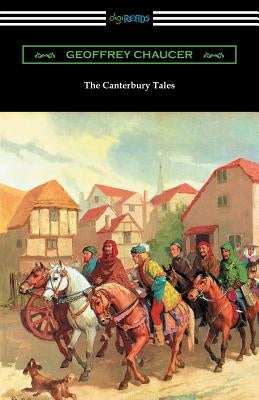 The Canterbury Tales (Annotated with a Preface by D. Laing Purves) Paperback Digireads.com