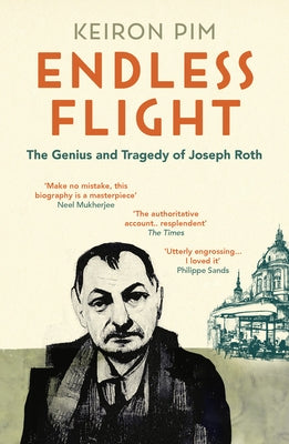 Endless Flight: The Life of Joseph Roth Paperback Granta Books