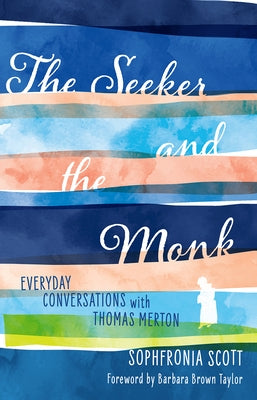 Paperback copy of "The Seeker and the Monk" by Broadleaf Books, featuring a cover with contemplative design and spiritual imagery.