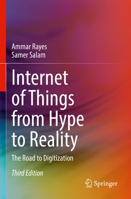Internet of Things from Hype to Reality: The Road to Digitization Paperback Springer