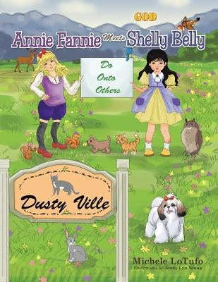 Annie Fannie Meets Shelly Belly Paperback Trafford Publishing