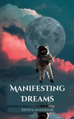 Manifesting Dreams Paperback Libresco Feeds Private Limited