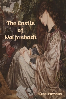 The Castle of Wolfenbach Paperback Indoeuropeanpublishing.com