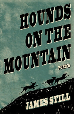 Hounds on the Mountain: Poems Paperback Fireside Industries