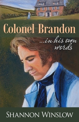 Colonel Brandon in His Own Words Paperback Heather Ridge Arts