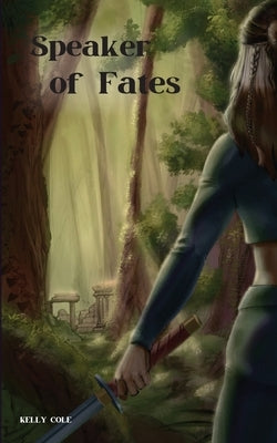 Speaker of Fates Paperback Kelly Cole Books