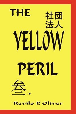 The Yellow Peril Paperback Liberty Bell Publications