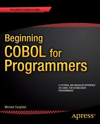Beginning COBOL for Programmers Paperback Apress