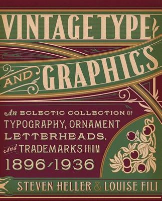 Paperback copy of "Vintage Type and Graphics" by Allworth, showing eclectic typography, ornament designs, and vintage letterheads.