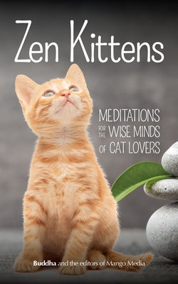 Zen Kittens by Buddha, Gautama