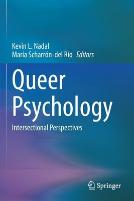 Queer Psychology: Intersectional Perspectives Paperback Springer