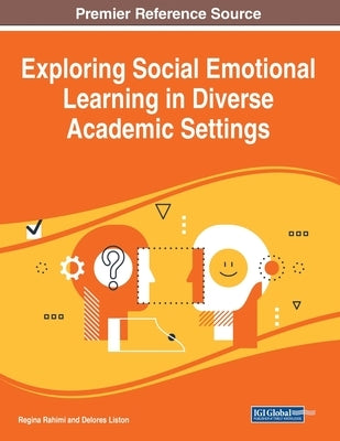 Paperback book titled "Exploring Social Emotional Learning in Diverse Academic Settings" by IGI Global, featuring colorful cover art.