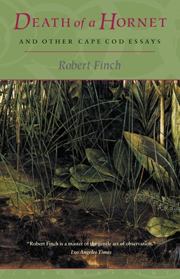 Death of a Hornet and Other Cape Cod Essays Paperback Counterpoint LLC