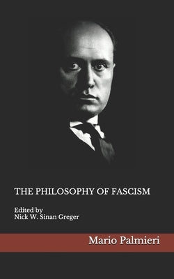 The Philosophy of Fascism Paperback Independently Published
