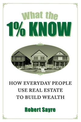 What the 1% Know Paperback Bright Communications LLC