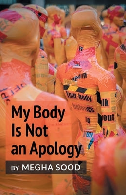 My Body Is Not an Apology Finishing Line Press
