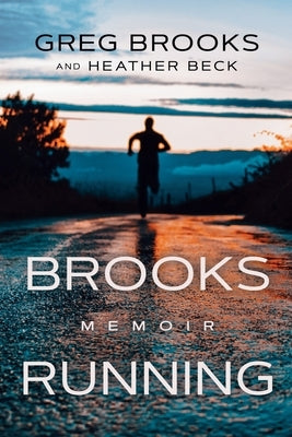 Brooks Running: Memoir Paperback Kharis Publishing