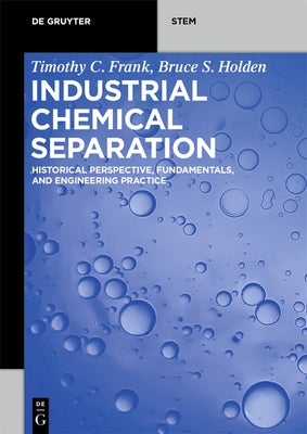 Industrial Chemical Separation Paperback de Gruyter