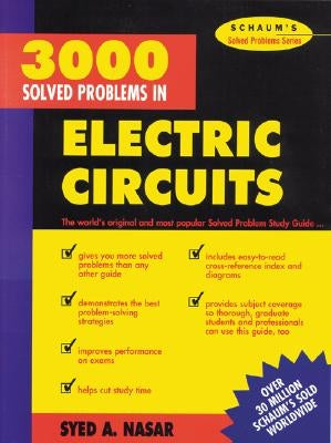 3,000 Solved Problems in Electrical Circuits by Nasar, Syed