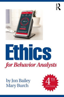 Ethics for Behavior Analysts Paperback Routledge