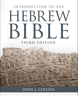 Introduction to the Hebrew Bible: Third Edition Paperback Fortress Press