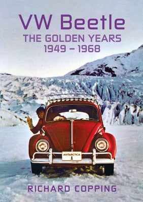 VW Beetle: The Golden Years 1949-1968 Paperback Amberley Publishing