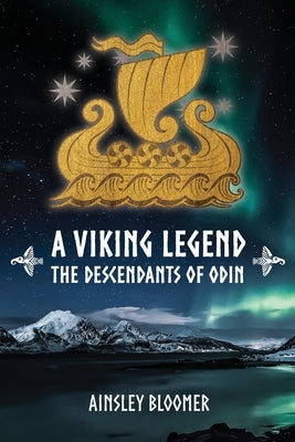 A Viking Legend: The Descendants of Odin Paperback Prairie Heart Press