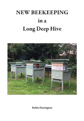 NEW BEEKEEPING in a Long Deep Hive Paperback Northern Bee Books