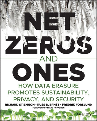 Net Zeros and Ones: How Data Erasure Promotes Sustainability, Privacy, and Security Paperback Wiley
