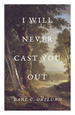 I Will Never Cast You Out (25-Pack) Paperback Good News Publishers