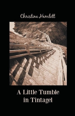 A Little Tumble in Tintagel Paperback Christina Hamlett