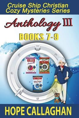Cruise Ship Christian Cozy Mysteries Series: Anthology III (Books 7-9) Paperback Createspace Independent Publishing Platform