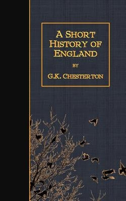 A Short History of England Paperback Createspace Independent Publishing Platform