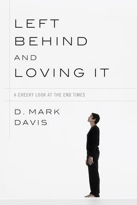 Left Behind and Loving It Paperback Cascade Books