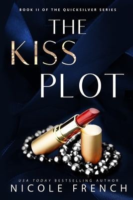 The Kiss Plot Paperback Nicole French Romance
