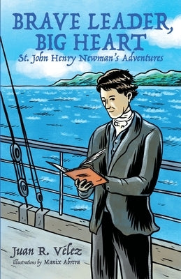 Brave Leader, Big Heart Paperback Scepter Publishers