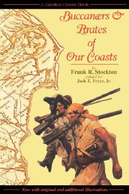 Buccaneers & Pirates of Our Coasts Paperback DRAM Tree Books