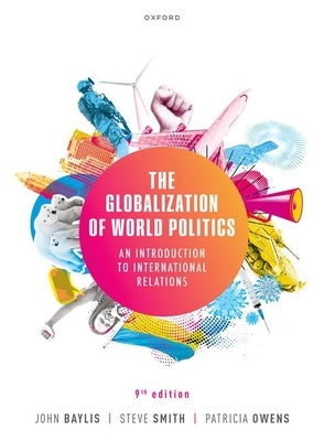 Paperback of The Globalization of World Politics 9th Edition by Oxford University Press, USA, featuring a cover with global imagery.