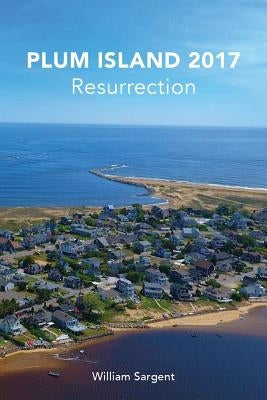 Plum Island 2017: The Resurrection Paperback Strawberry Hill Press