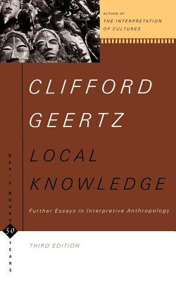 Local Knowledge: Further Essays in Interpretive Anthropology Paperback Basic Books