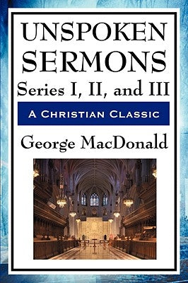 Unspoken Sermons: Series I, II, and III Paperback SMK Books